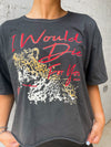 Die For You Graphic Tee